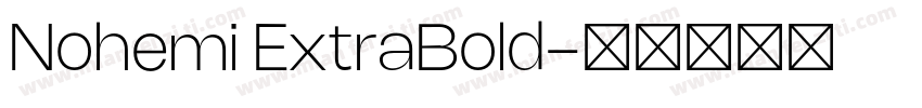Nohemi ExtraBold字体转换